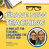 Brave New Teaching