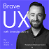 Brave UX with Brendan Jarvis 🇺🇦