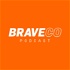 BraveCo Podcast