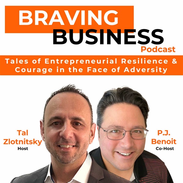 Artwork for Braving Business: Tales of Entrepreneurial Resilience and Courage in the Face of Adversity