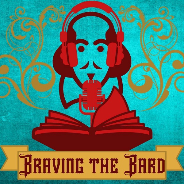 Artwork for Braving The Bard: A Podcast