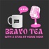 Bravo Tea With A Stay At Home Mom