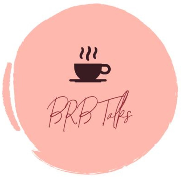 Artwork for BRB Talks