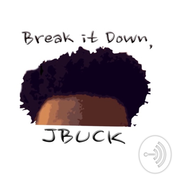 Artwork for Break it Down, JBuck