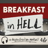 Breakfast in Hell: A Deconstruction Podcast