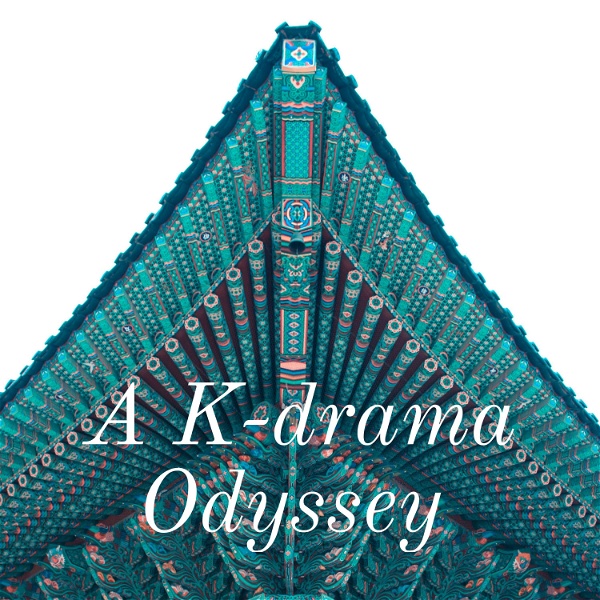 Artwork for A K-drama Odyssey