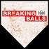 Breaking Balls with Emily Nyman