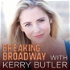 Breaking Broadway with Kerry Butler