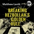 Breaking Hezbollah's Golden Rule