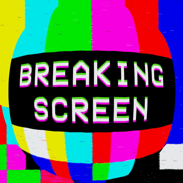 Artwork for Breaking Screen