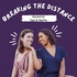 Breaking The Distance - Podcast