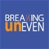 Breaking Uneven
