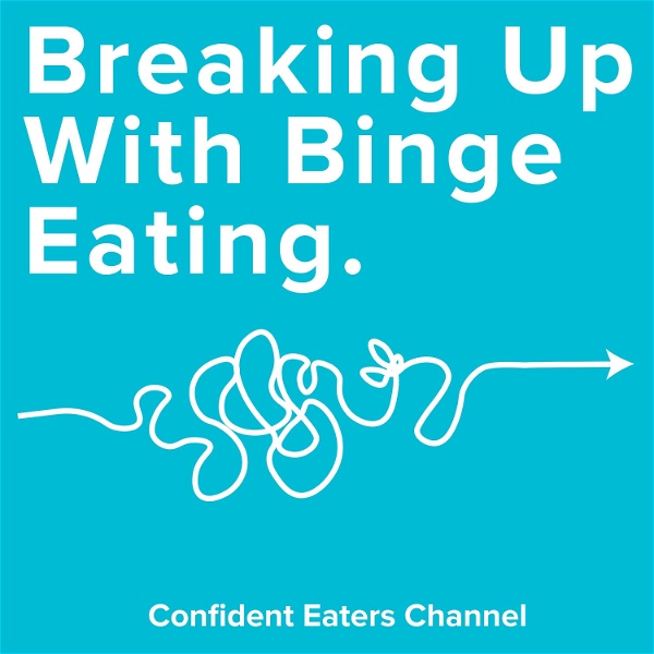 Artwork for Breaking Up With Binge Eating