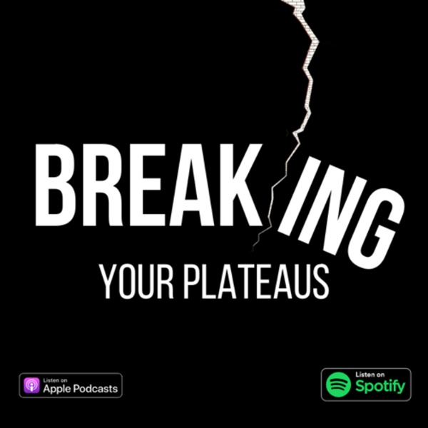 Artwork for Breaking Your Plateaus