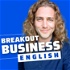 Breakout Business English - Improve your vocabulary and confidence using English at work.
