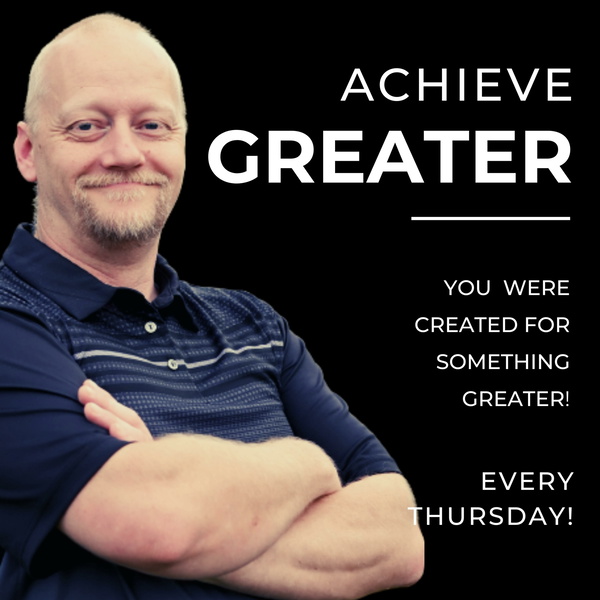 Artwork for Achieve Greater: The World Needs What You Have