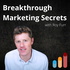 Breakthrough Marketing Secrets