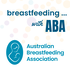 Breastfeeding ... with ABA (Australian Breastfeeding Association)