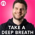 Breathcast - TAKE A DEEP BREATH Breathwork Interviews