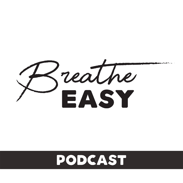 Artwork for Breathe Easy Podcast