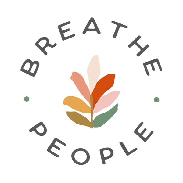 Artwork for BREATHE PEOPLE- Calm Anxiety and Tap Into Creativity with Simple Guided Meditations + Meditative Art