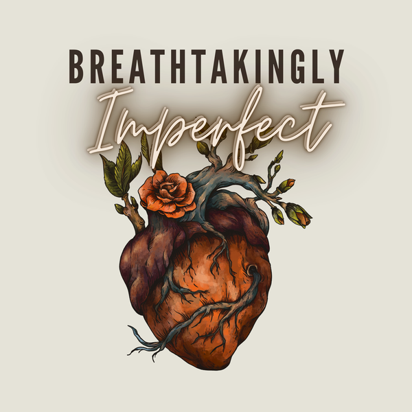 Artwork for Breathtakingly Imperfect
