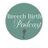 Breech Birth Podcast