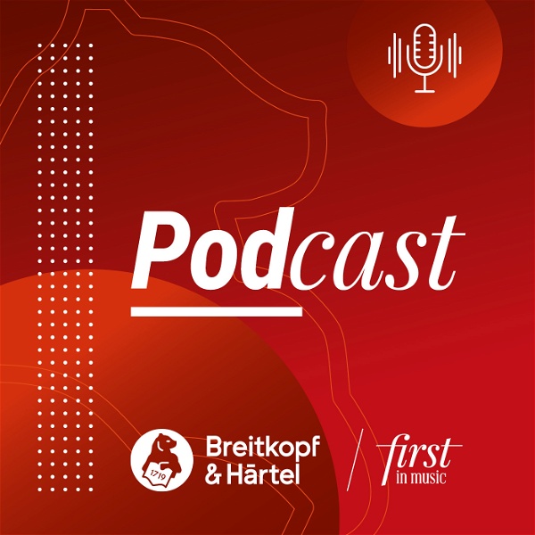 Artwork for „First in Music“ – Der Podcast von Breitkopf & Härtel