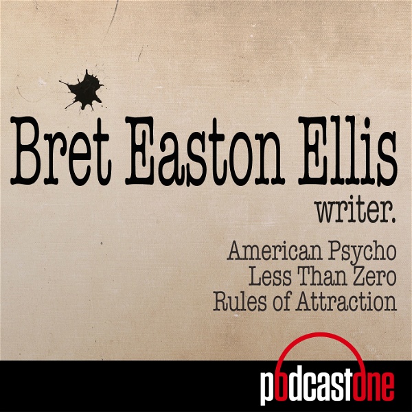 Artwork for Bret Easton Ellis Podcast