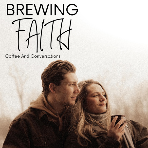 Artwork for Brewing Faith: Coffee and Conversations