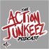 The Action Junkeez Podcast