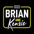 Brian & Kenzie Podcast