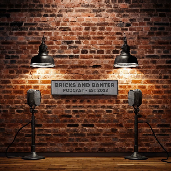 Artwork for Bricks and Banter The Podcast
