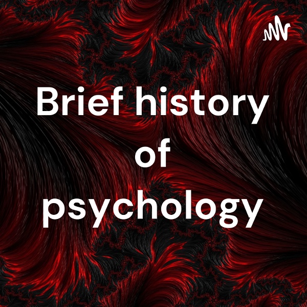 Artwork for Brief history of psychology