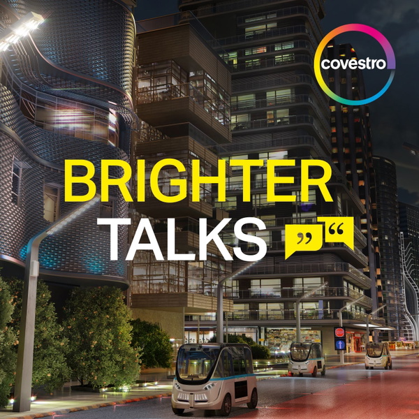 Artwork for Brighter Talks by Covestro