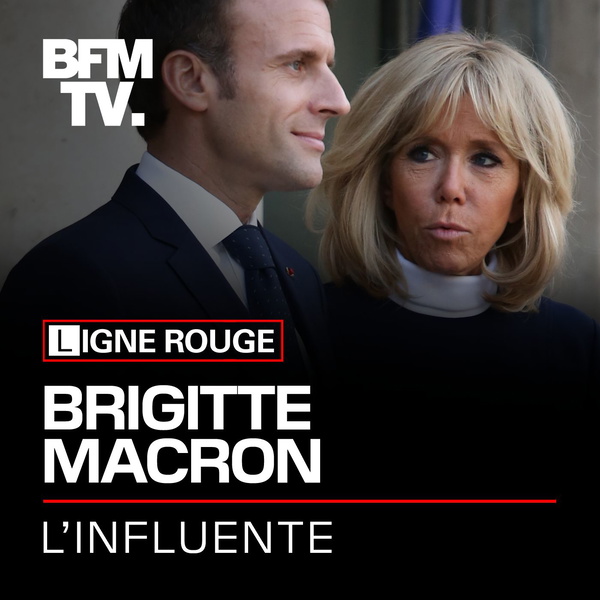 Artwork for Brigitte Macron, l'influente