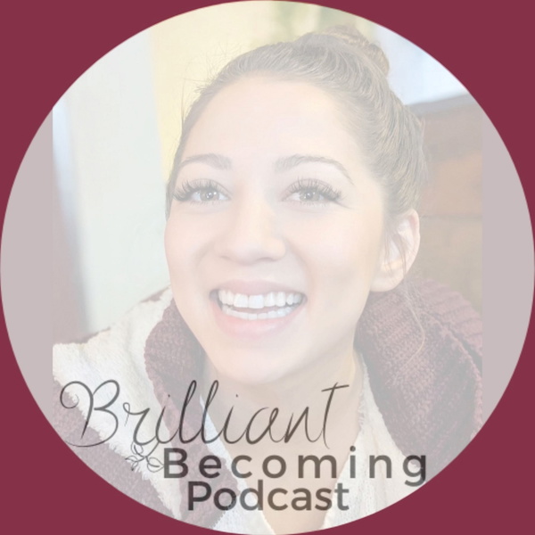 Artwork for Brilliant Becoming Podcast