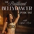 Brilliant Bellydancer with April Rose