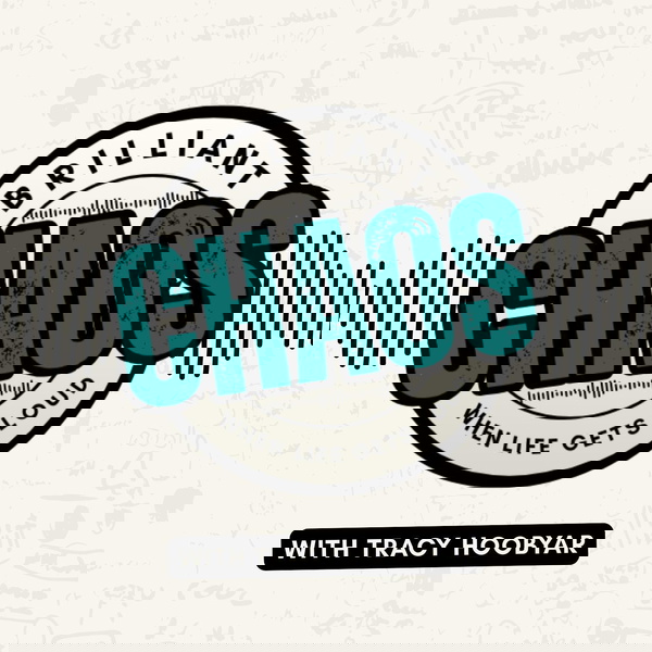 Artwork for Brilliant Chaos: When Life Gets Loud