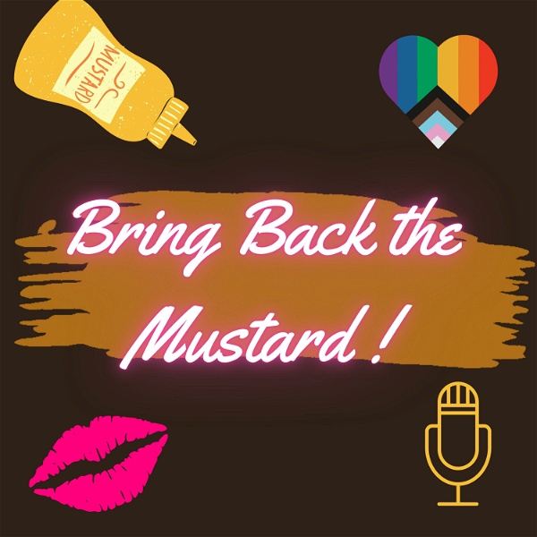 Artwork for Bring Back The Mustard! : a RuPaul's Drag Race Recap Show