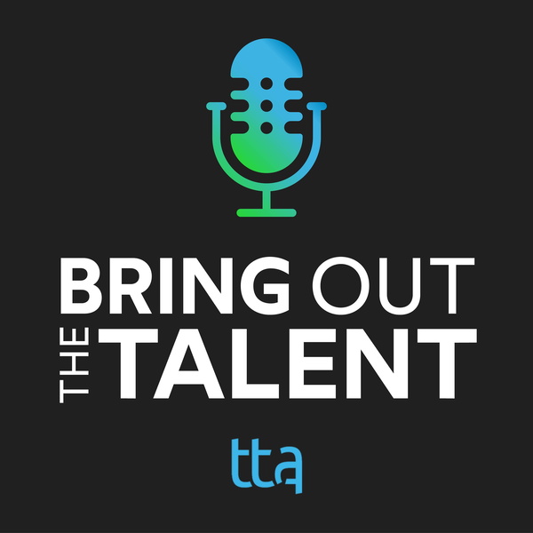 Artwork for Bring Out the Talent: A Learning and Development Podcast