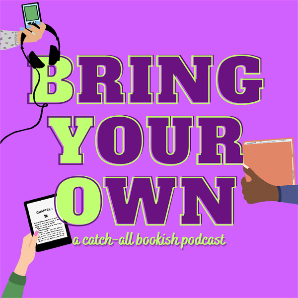 Artwork for Bring Your Own: A Bookish Podcast