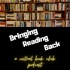Bringing Reading Back