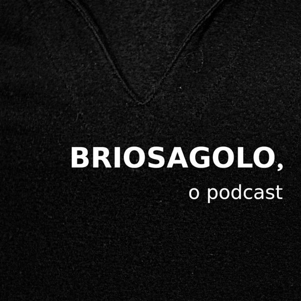 Artwork for Briosagolo, o Podcast