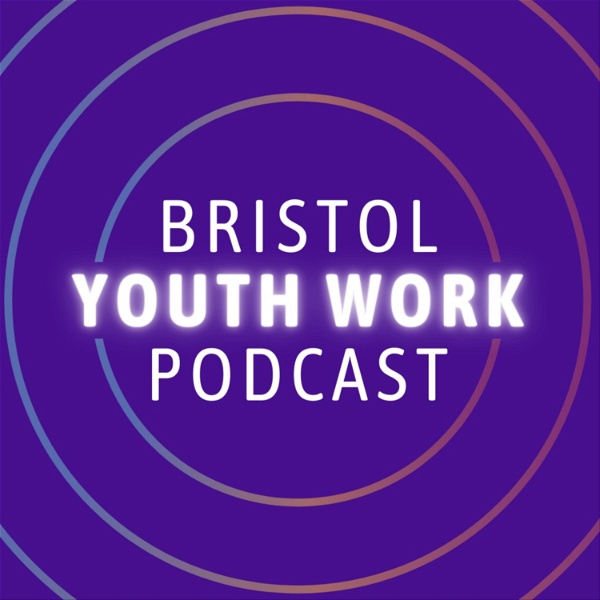 Artwork for Bristol Youth Work Podcast