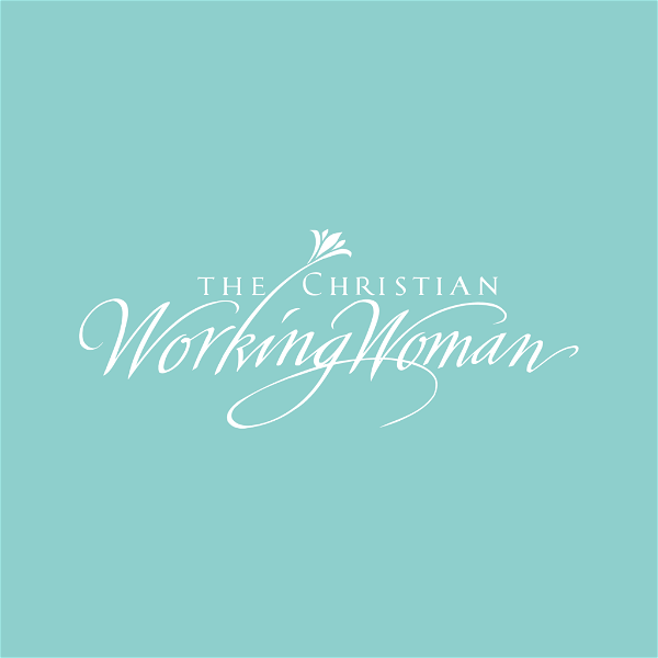 Artwork for The Christian Working Woman