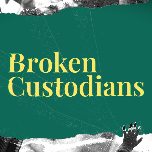 Artwork for Broken Custodians
