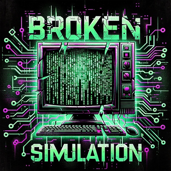 Artwork for Broken Simulation