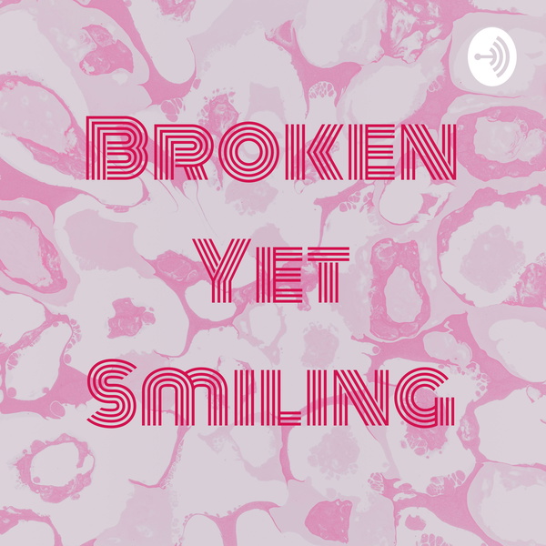 Artwork for Broken Yet Smiling