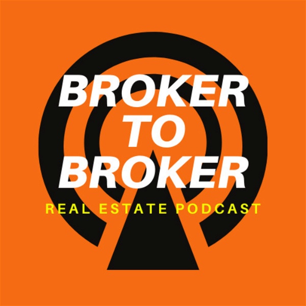 Artwork for Broker to Broker Real Estate Podcast